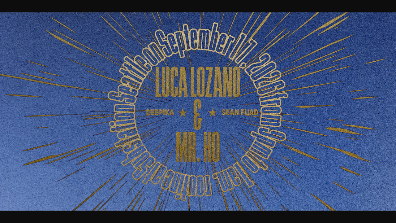 Luca Lozano & Mr. Ho