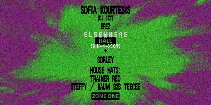 Sofia Kourtesis (DJ Set), Sorley, EREZ, House Hats: Trainer RED + more