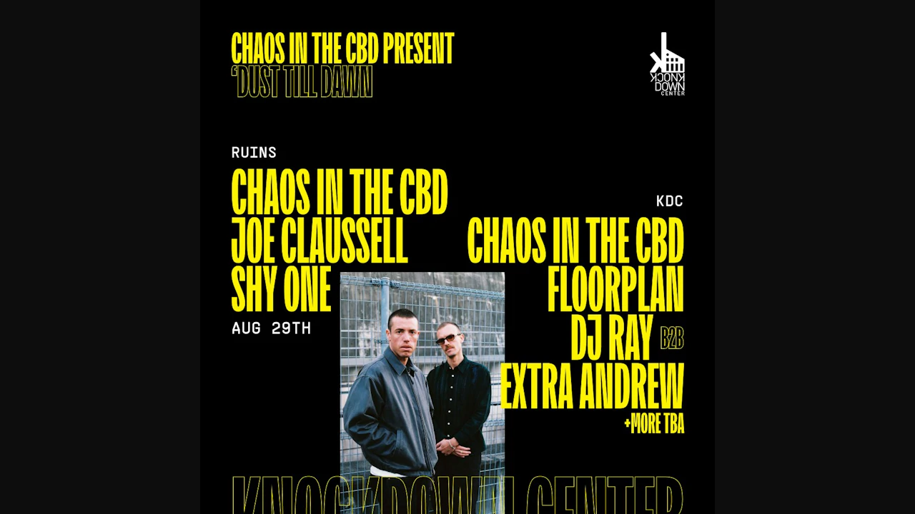 Chaos In The CBD present ‘Dust Till Dawn