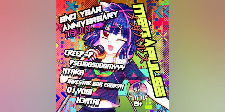 MEGAPULSE 2nd Anniversary