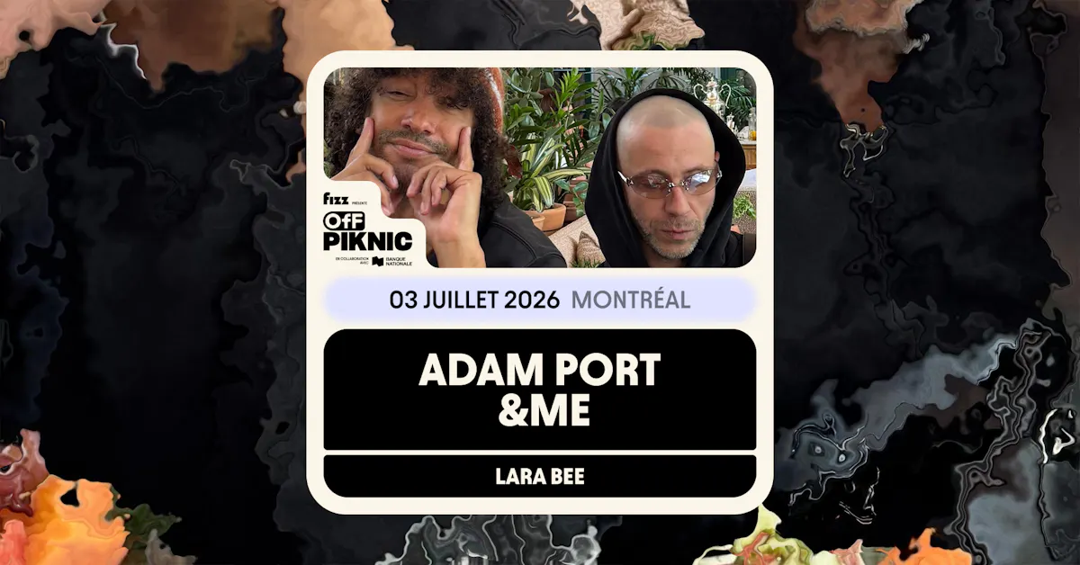 [SOLD OUT] Adam Port and &ME - Parc Jean-Drapeau