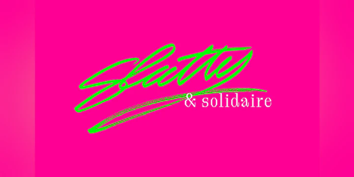 sl*tty & solidaire!