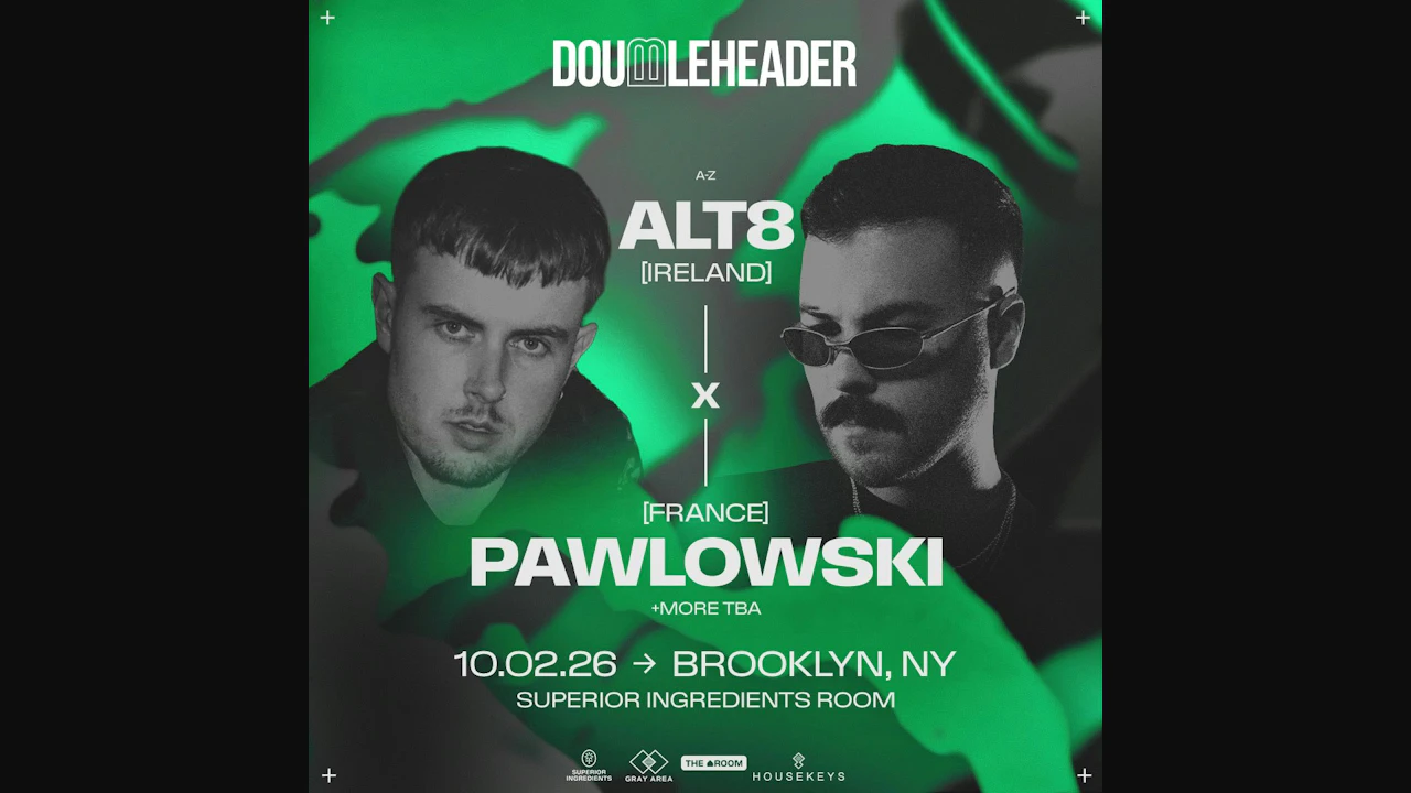 DOUBLEHEADER: Alt8 x Pawlowski