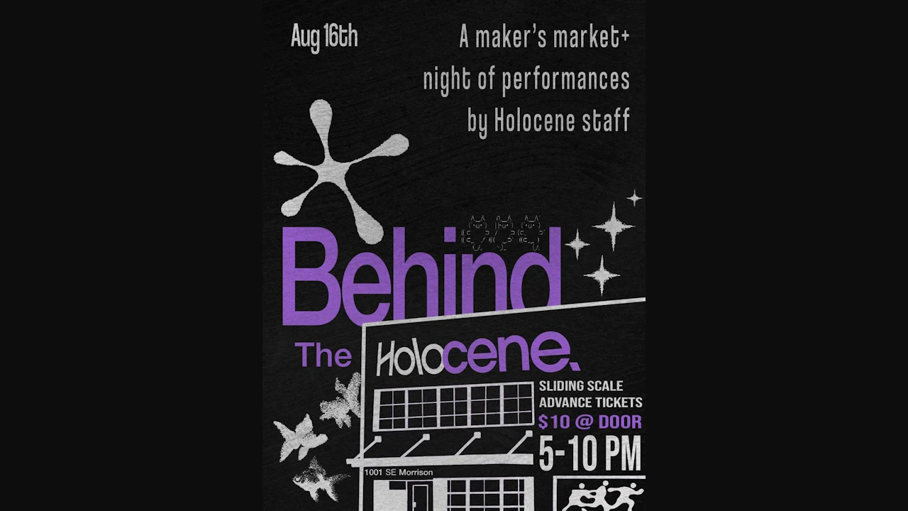 Behind The Cene: A Maker’s Market & Night of Performances by Holocene Staff