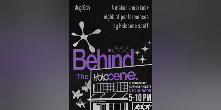 Behind The Cene: A Maker’s Market & Night of Performances by Holocene Staff