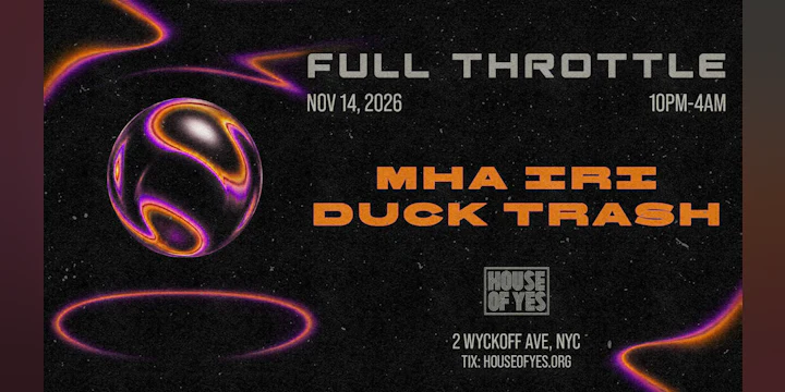 Full Throttle: Mha Iri + Duck Trash