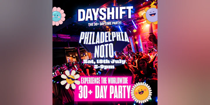 Dayshift: The 30+ Daytime Party!