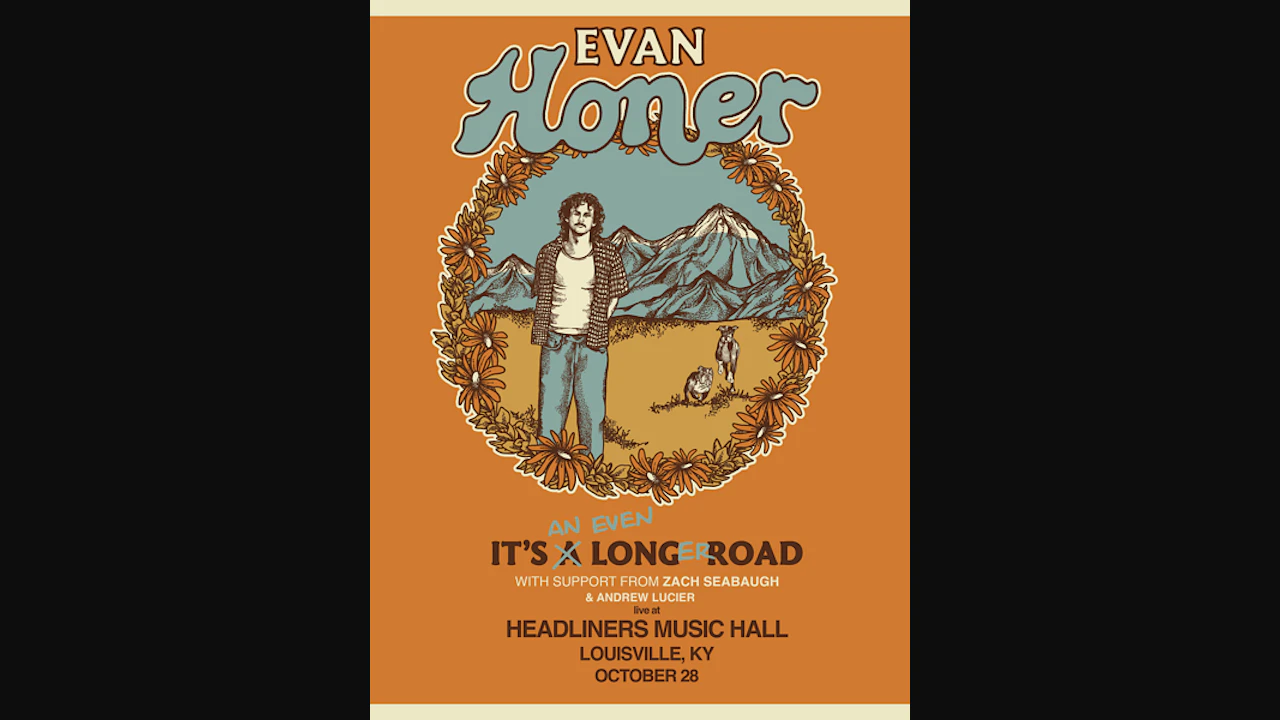 Evan Honer - It's An Even Longer Road Tour w/ Zach Seabaugh, Andrew Lucier