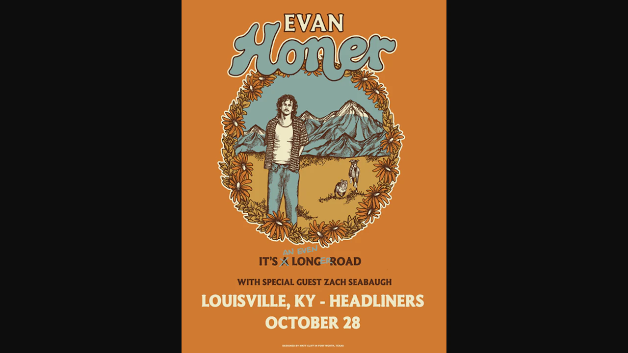 Evan Honer - It's An Even Longer Road Tour w/ Zach Seabaugh