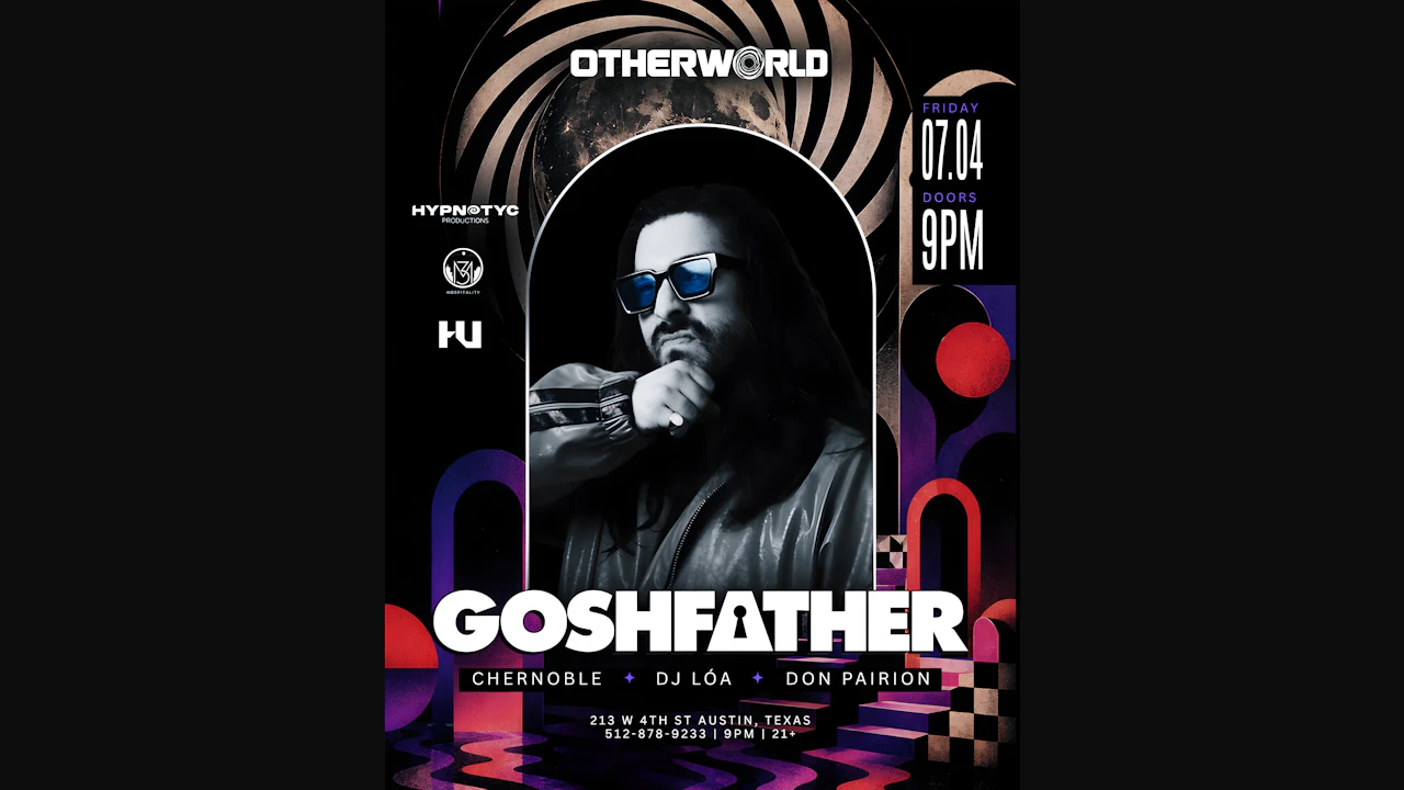 Otherworld launch party with Goshfather 07/04