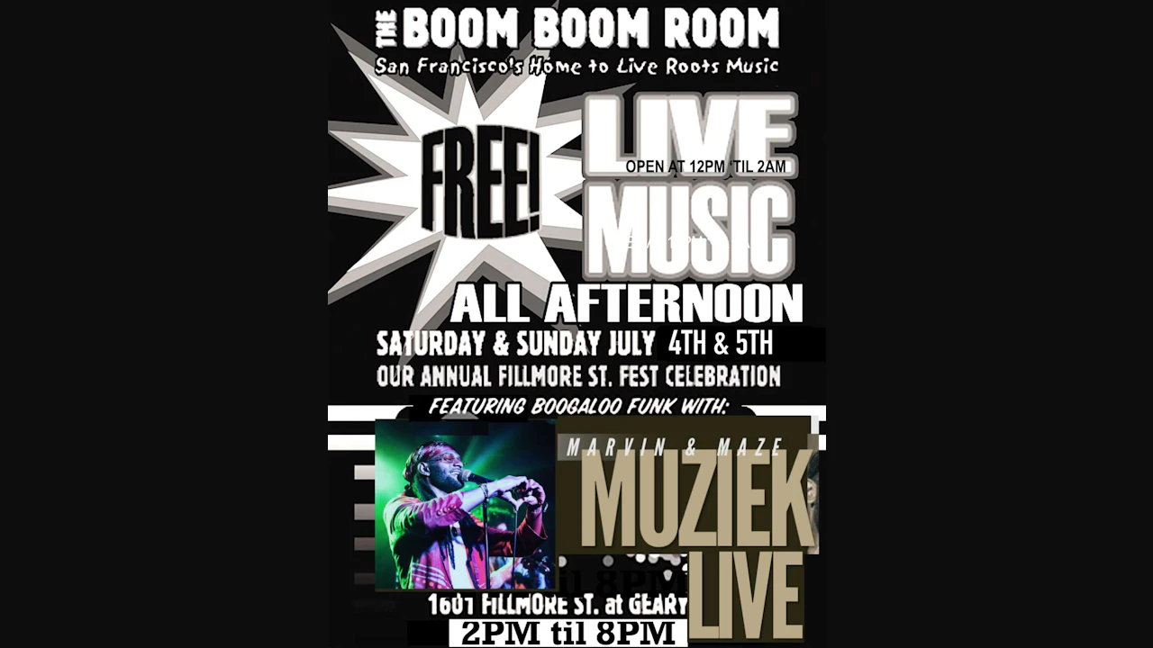 Boom Boom's Day Party SAT w/ *MUZIEK* ~ “Tribute to MARVIN & MAZE” ~ BBR FILLMORE FEST ~ (no cover all day!)
