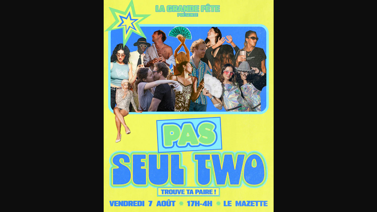 LA Grande Fête Du Pas Seul Two !