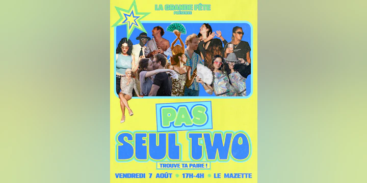 LA Grande Fête Du Pas Seul Two !