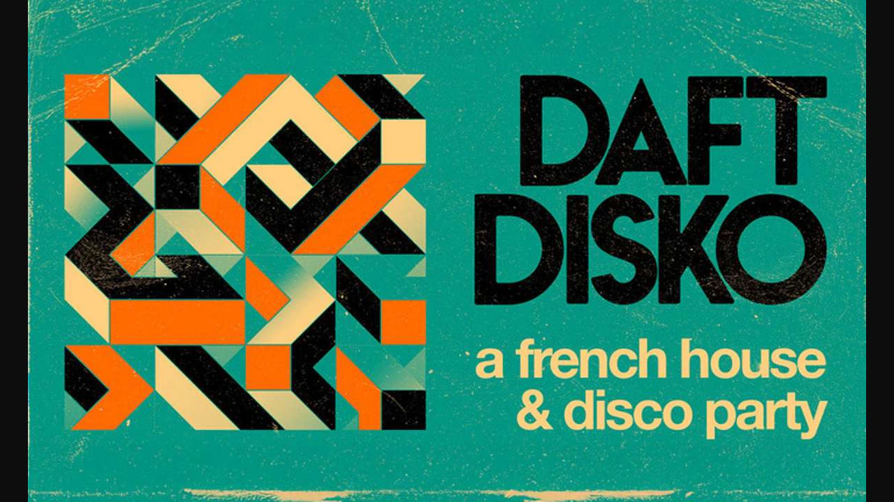 DAFT DISKO - A French House & Disco Party