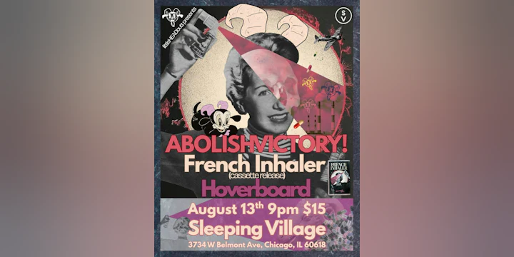Little HEADbutt Presents: ABOLISHVICTORY! w/ French Inhaler, Hoverboard