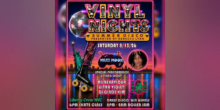 Vinyl Nights Summer Disco w/ Misbehaviour, Ultra Violet, DJ Cindy Kim & performance with Miles Moon (skate all night)