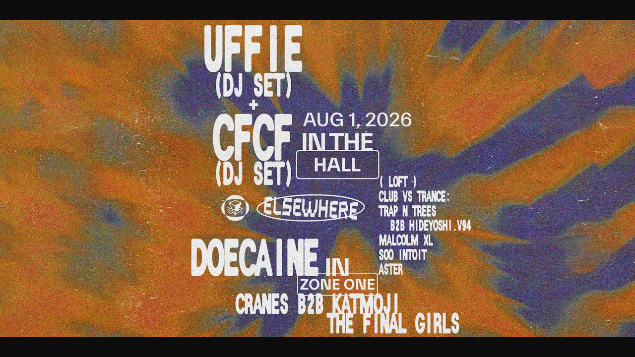 Uffie (DJ Set) + Cfcf (DJ Set), Doecaine, Club Vs Trance + More