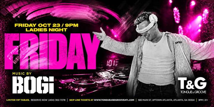 Ladies Night at Tongue & Groove Friday with DJ Bogi