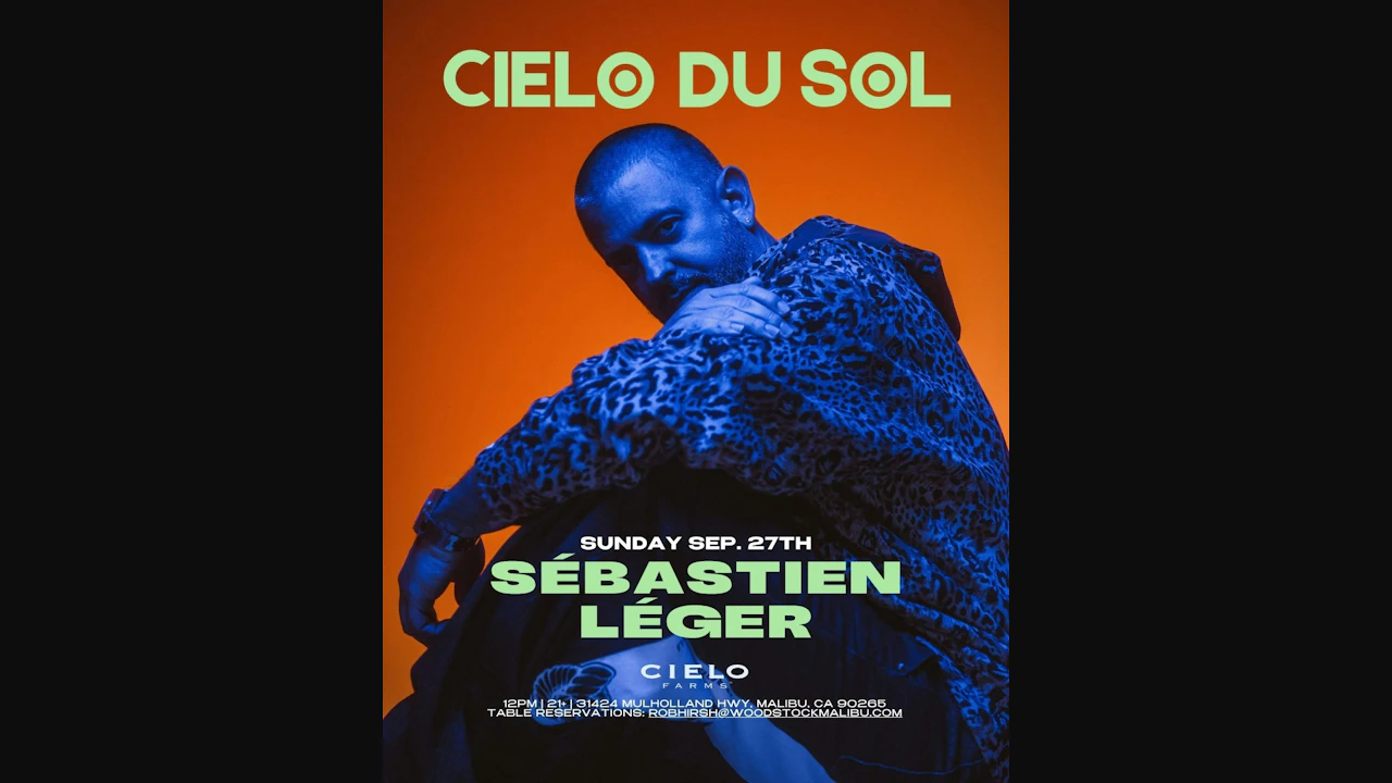 Sébastien Léger (Cielo du Sol in Malibu)