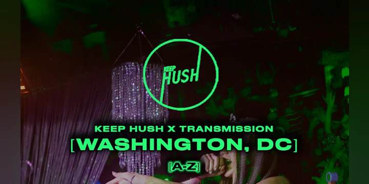 Keep Hush x Transmission
