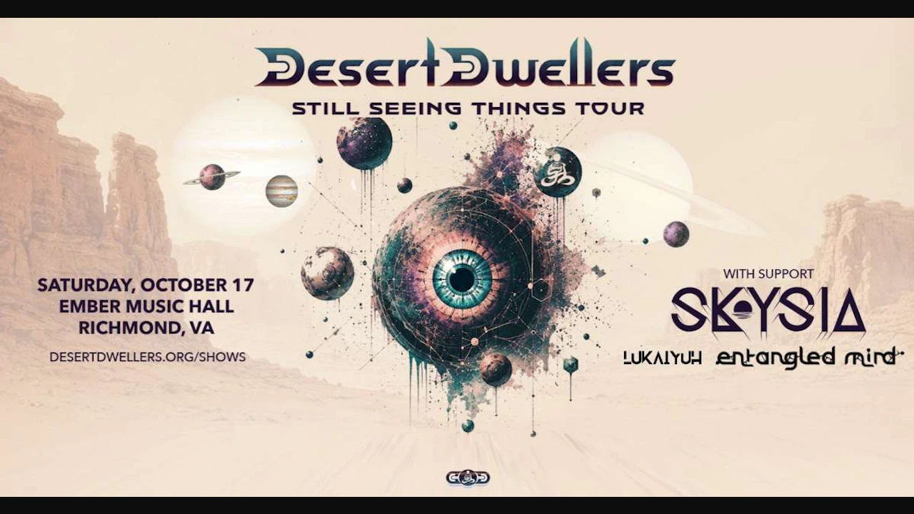 Desert Dwellers - Still Seeing Things Tour