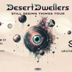 Desert Dwellers Still Seeing Things Tour