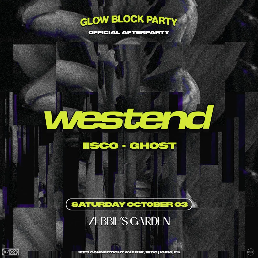 Glow Block Party Afterparty - Westend