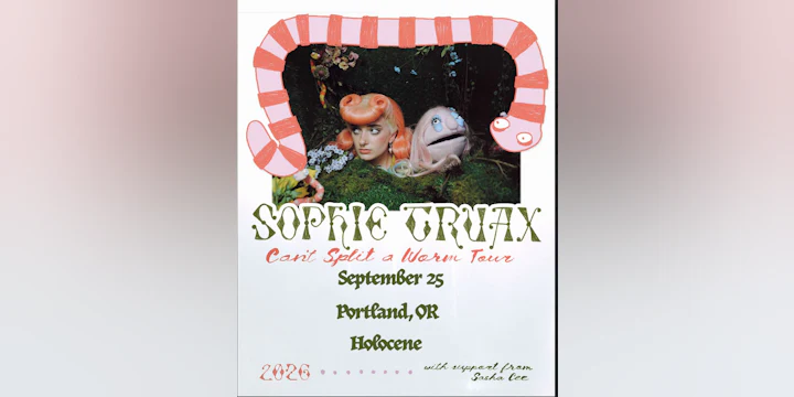 Sophie Truax - Can’t Split a Worm Tour - EARLY SHOW! - All Ages