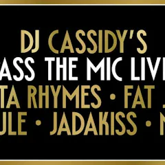 DJ Cassidy's Pass The Mic Live!