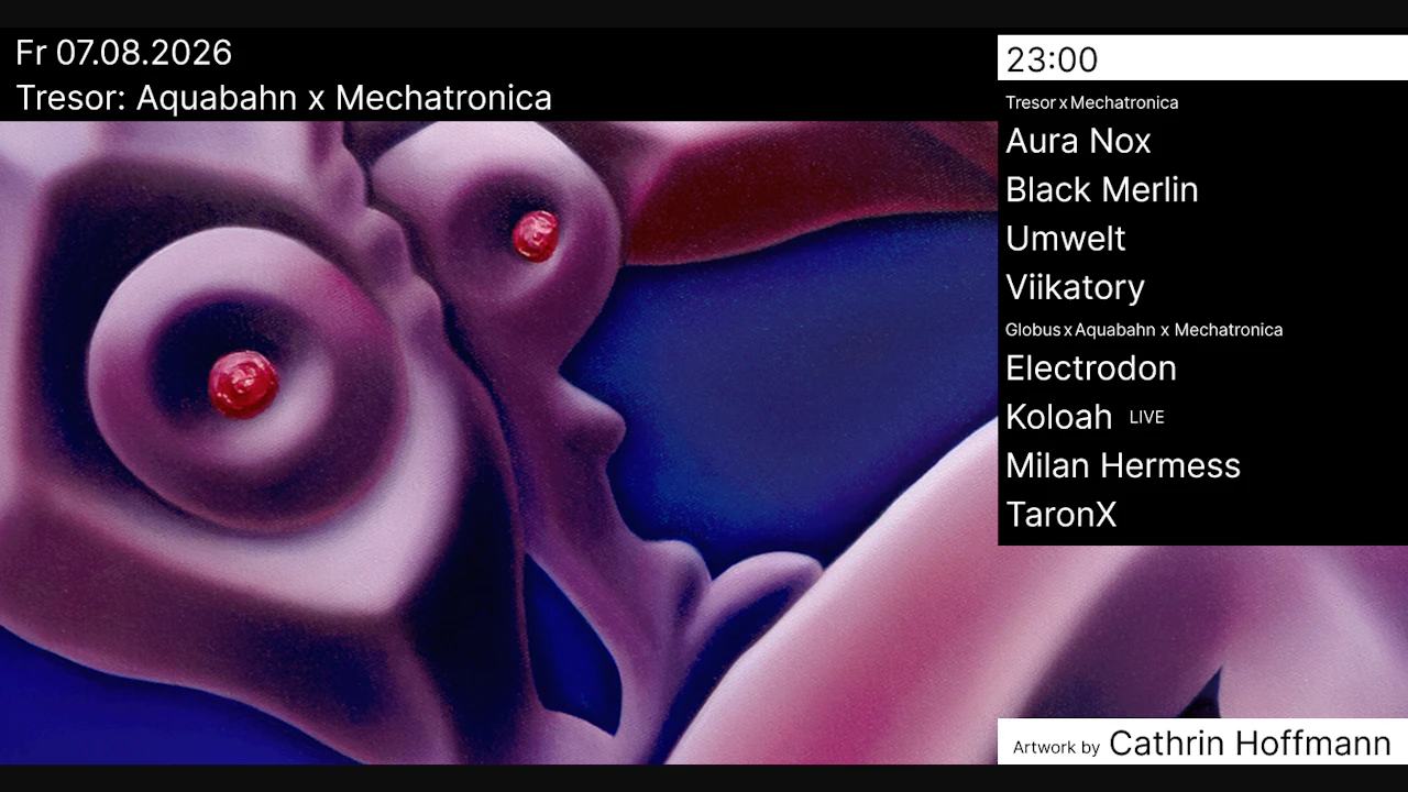 Tresor: Aquabahn x Mechatronica
