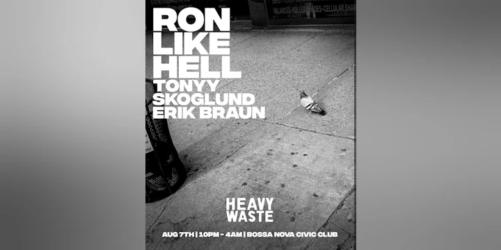 Heavy Waste: Ron Like Hell, tonyy, skoglund, Erik Braun