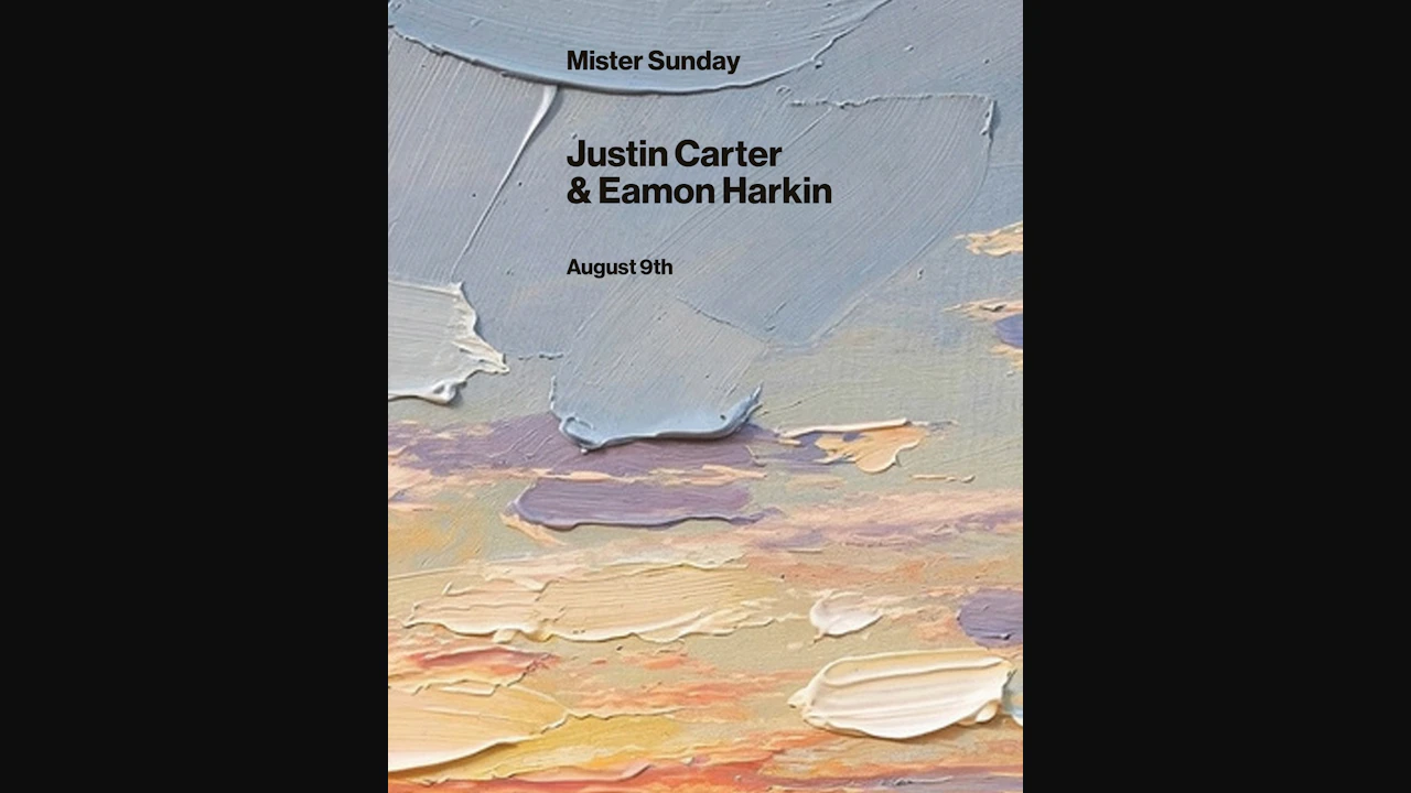 Mister Sunday: Justin Carter and Eamon Harkin