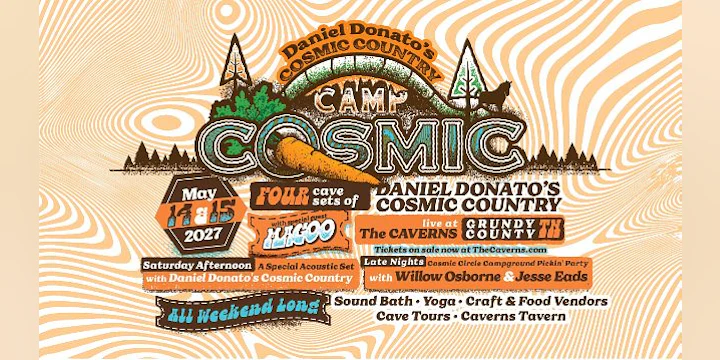 Daniel Donato's Cosmic Country Presents Camp Cosmic at The Caverns with Magoo