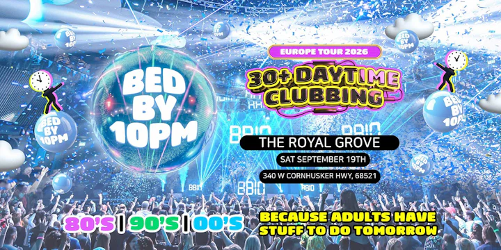 Bed By 10pm at The Royal Grove