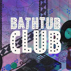Bathtub Club