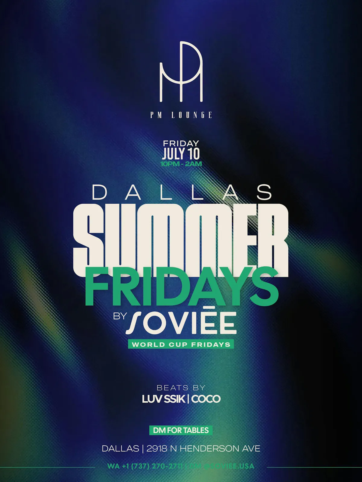Dallas Summer Fridays by Soviēe — World Cup Fridays