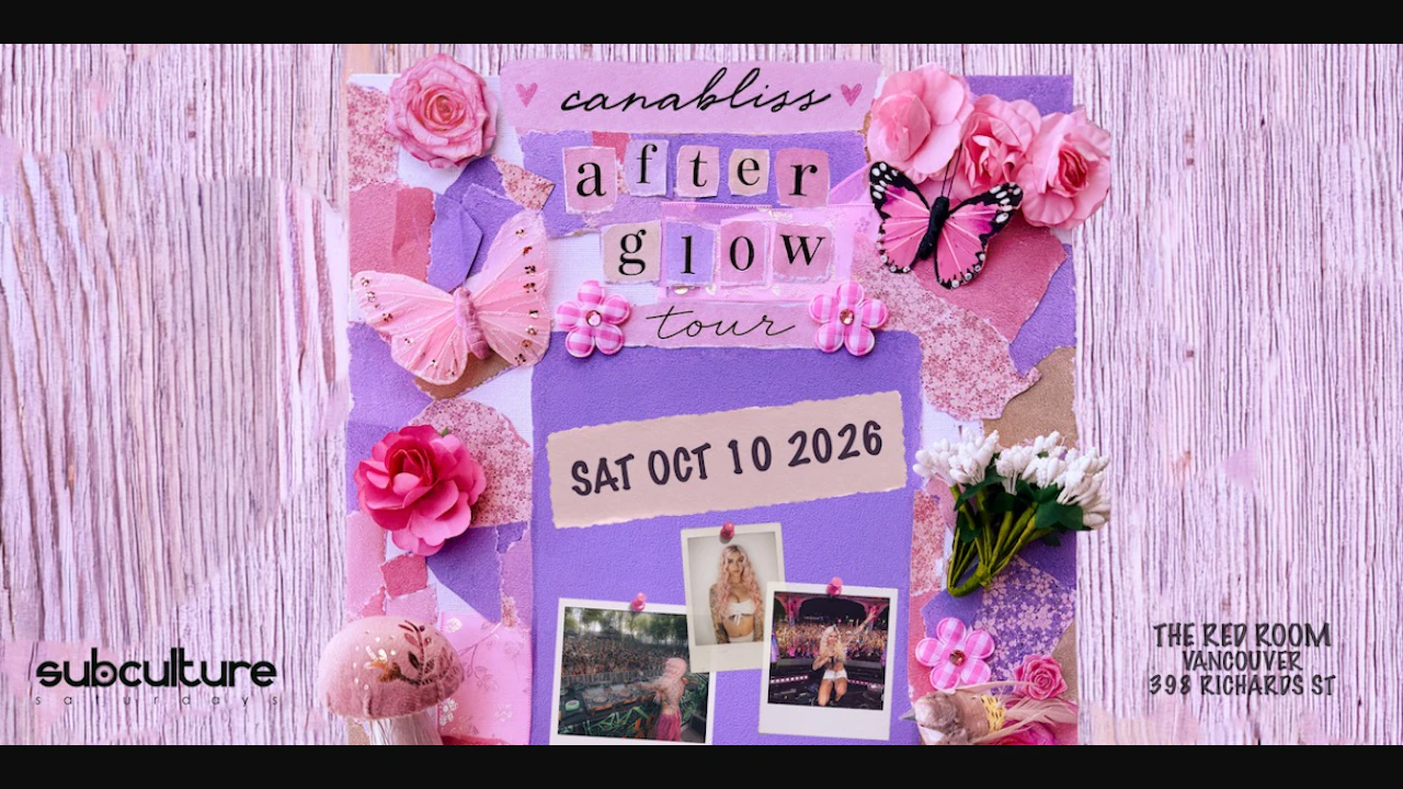 Canabliss - After Glow Tour at SUBculture Saturdays