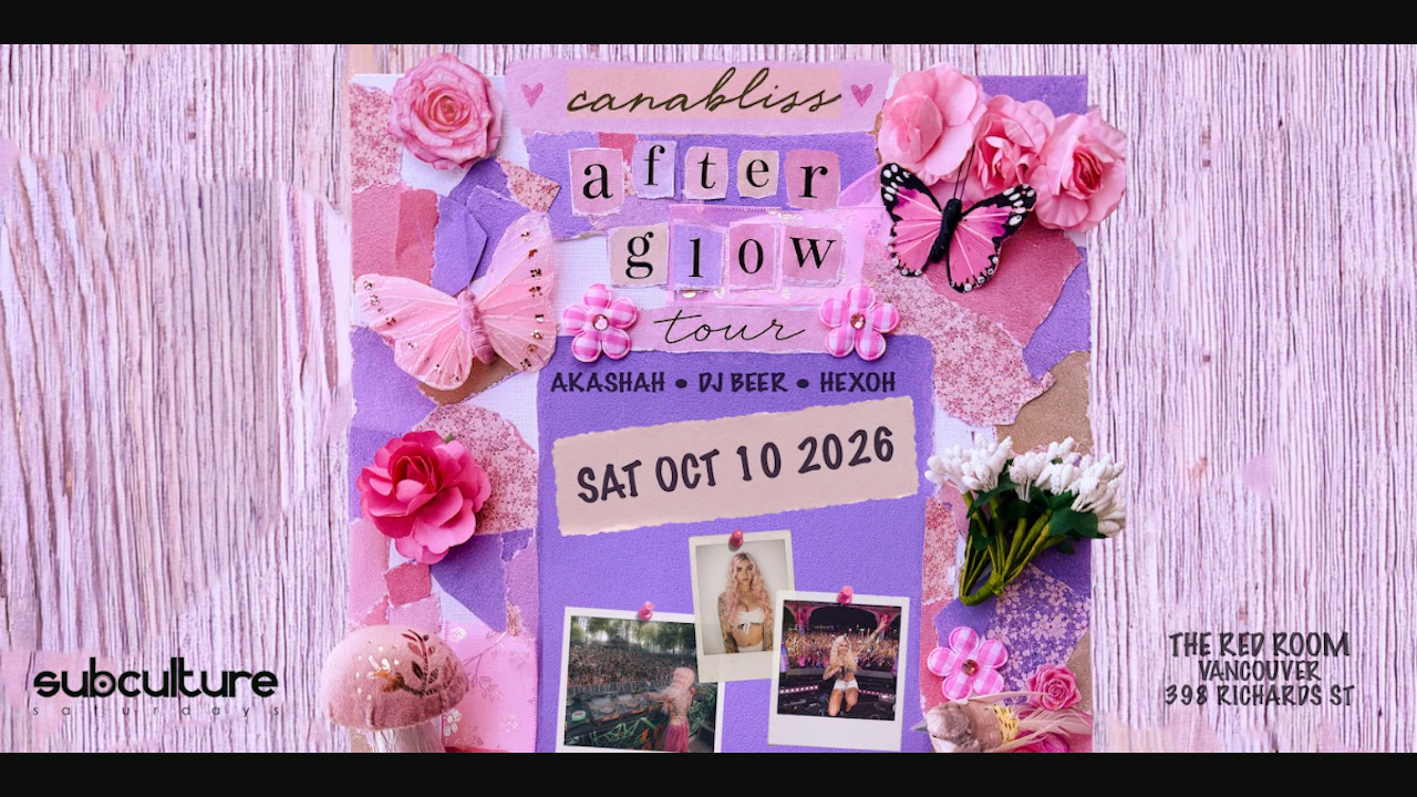 Canabliss - After Glow Tour at SUBculture Saturdays