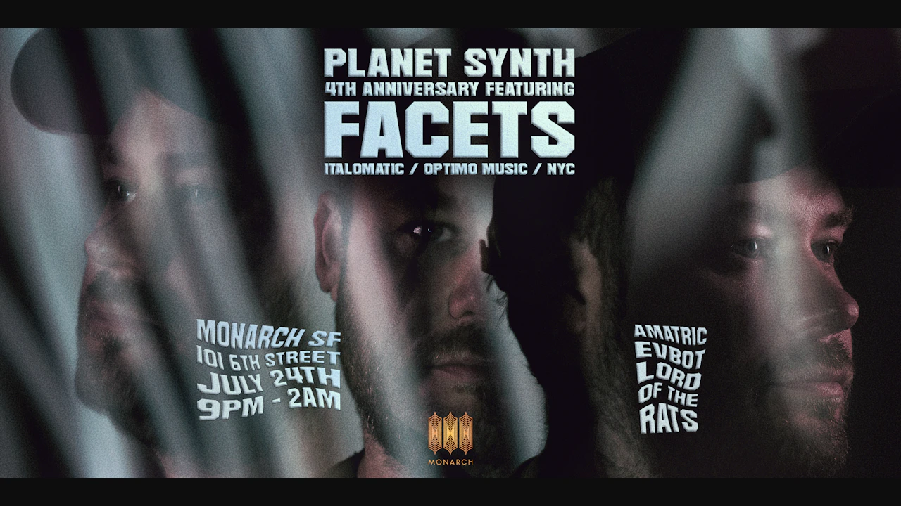Planet Synth 4th Anniversary Ft. Facets