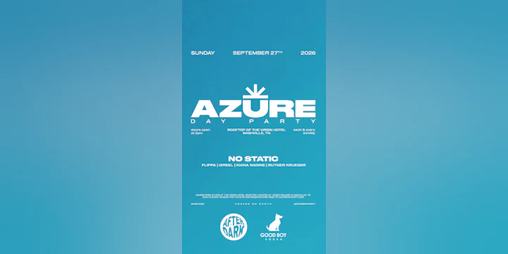 Azure Day Party Nashville September 27th - No Static