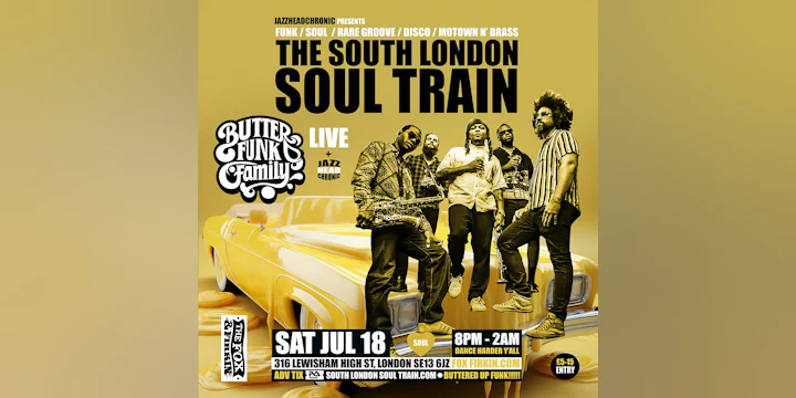 South London Soul Train w/ Butter Funk Family