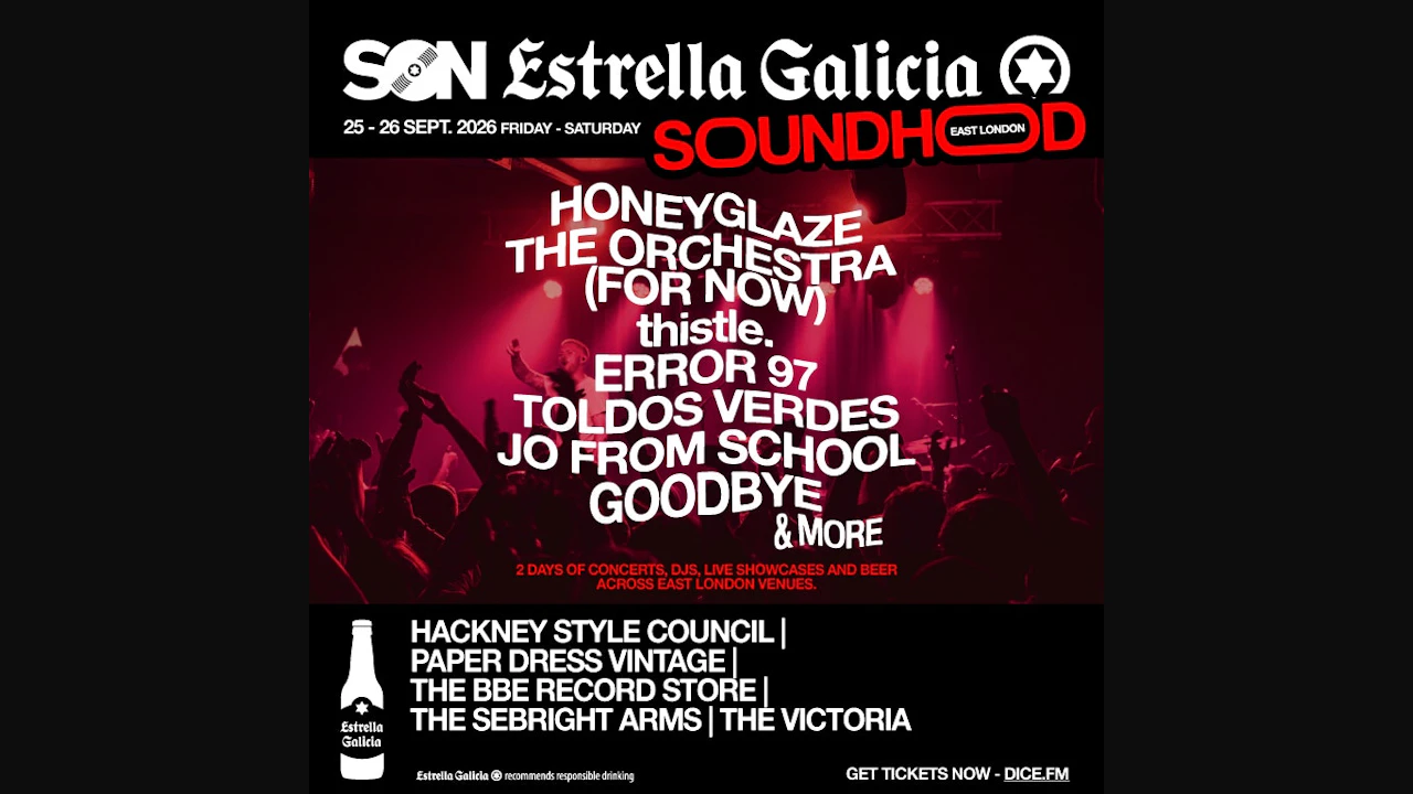 Soundhood East London | SON Estrella Galicia