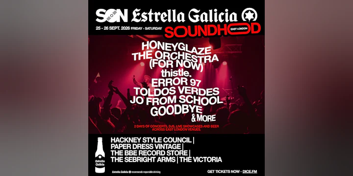 Soundhood East London | SON Estrella Galicia