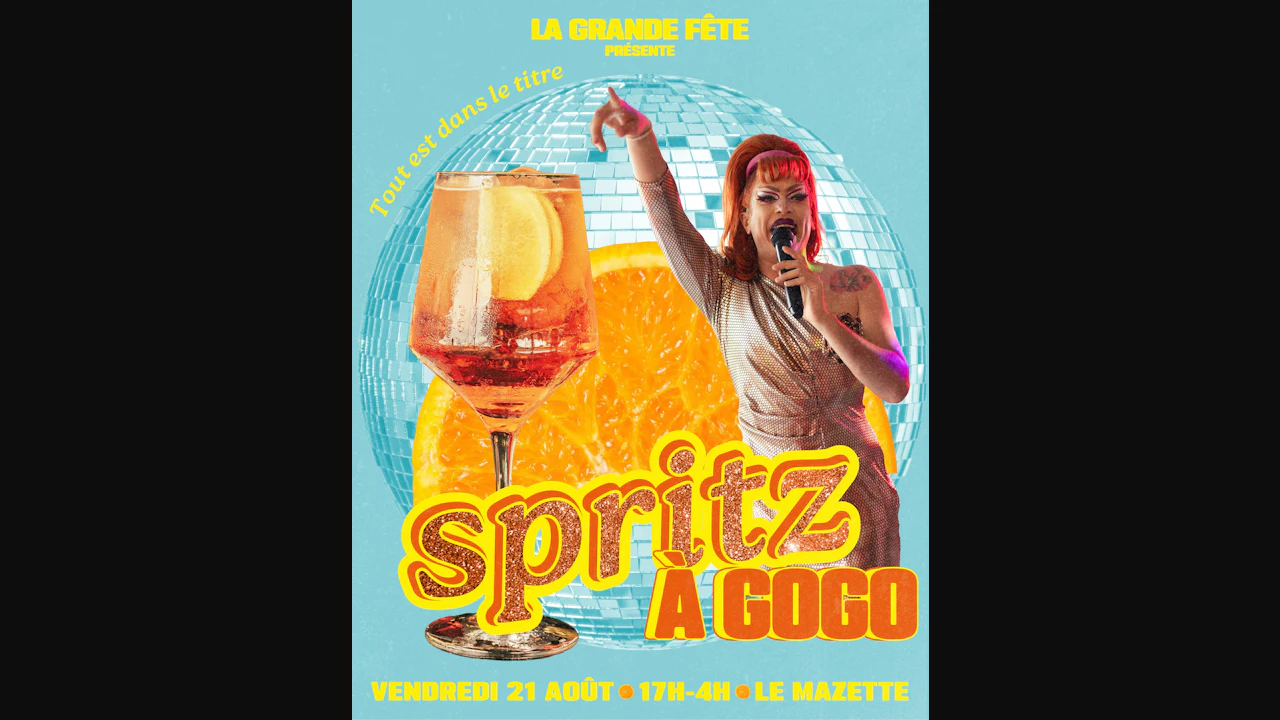 La Grande Fête : Spritz à Gogo !