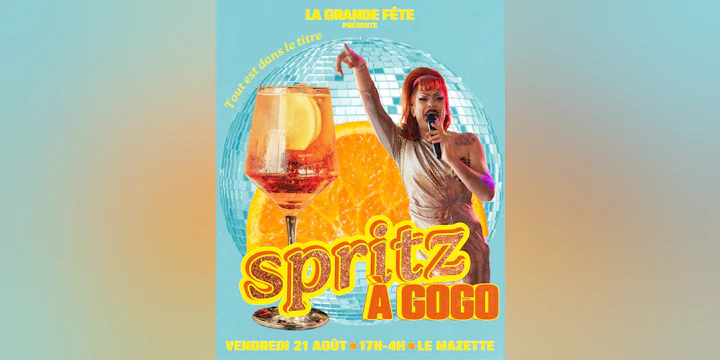 La Grande Fête : Spritz à Gogo !