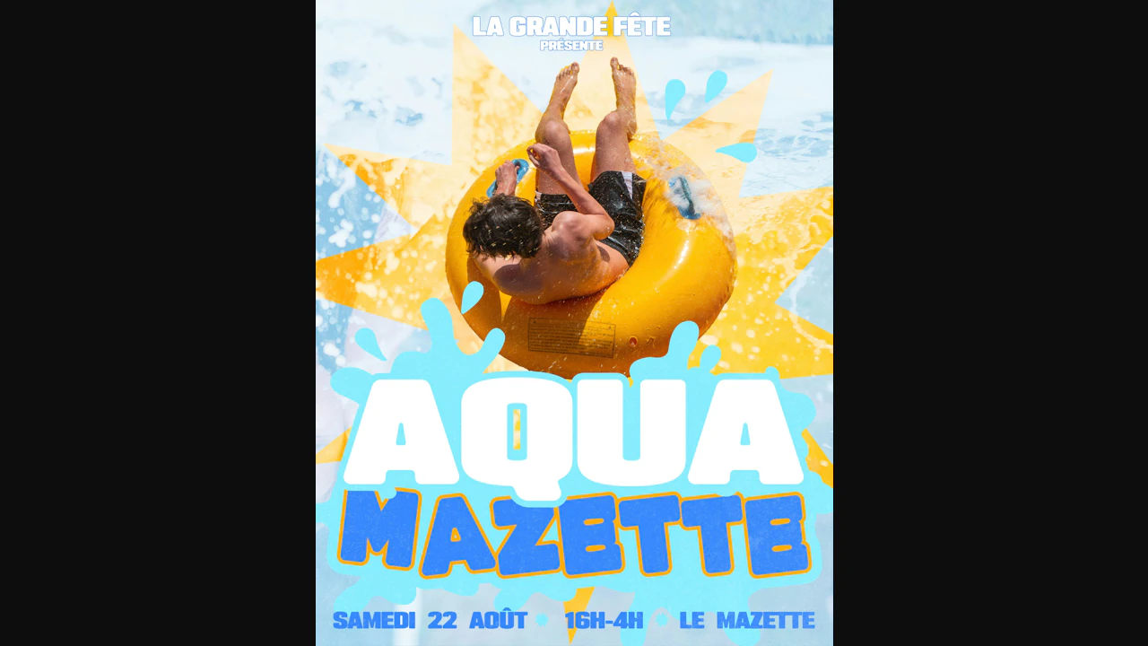 La Grande Fête : Aqua Mazette