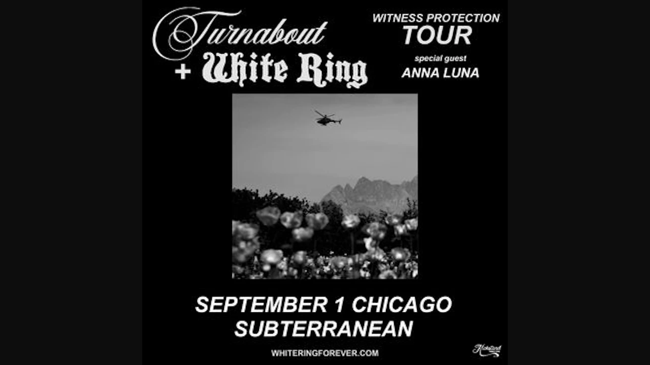 Turnabout + White Ring - Witness Protection Tour