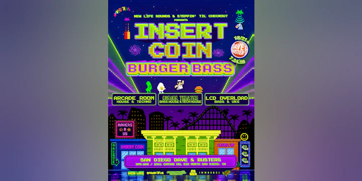 Insert Coin: Burger Bass (Comic-con Arcade Rave)