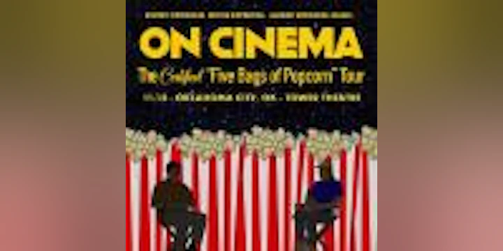 On Cinema - The Certified “Five Bags of Popcorn” Tour