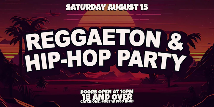 Reggaeton & Hip-hop Party @ Catch One Los Angeles